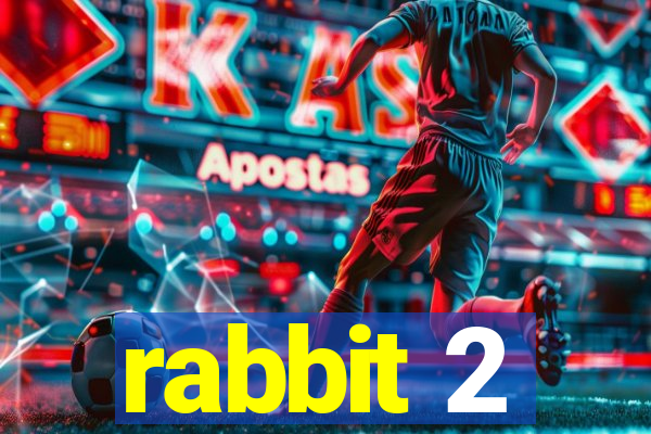 rabbit 2